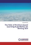 The Role of Problem-based Learning E-portfolios on Writing Skill