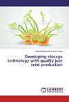 Developing storage technology with quality jute seed production