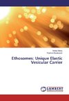 Ethosomes: Unique Elastic Vesicular Carrier