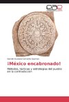 ¡México encabronado!