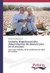 Factores Biopsicosociales determinantes de desnutricion en el anciano