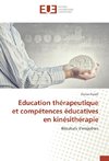 Education thérapeutique et compétences éducatives en kinésithérapie