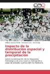 Impacto de la distribución espacial y temporal de la precipitación