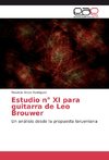 Estudio n° XI para guitarra de Leo Brouwer