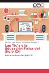 Las Tic`s y la Educaciòn Fìsica del Siglo XXI