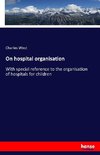 On hospital organisation