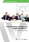 Innovationen erfolgreich implementieren -