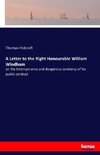 A Letter to the Right Honourable William Windham