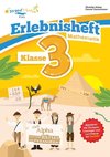 Mathematik Übungsheft Klasse 3 - Erlebnisheft - Rechnen bis 1000