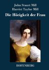 Die Hörigkeit der Frau