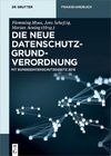 Die neue Datenschutz-Grundverordnung