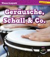 Geräusche, Schall & Co.