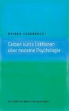 Sieben kurze Lektionen über moderne Psychologie