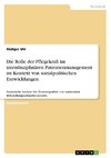 Die Rolle der Pflegekraft im interdisziplinären Patientenmanagement im Kontext von sozialpolitischen Entwicklungen