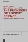 The Frontiers of Ancient Science