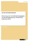 Bewertung von Social-Media Kampagnen zur Kundenbindung. Key Performance Indicators (KPI)