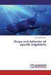 Shape and behavior of aquatic organisms