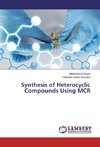 Synthesis of Heterocyclic Compounds Using MCR