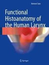 Functional Histoanatomy of the Human Larynx