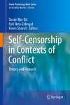 Self-Censorship in Contexts of Conflict