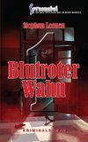 Blutroter Wahn