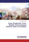 Soap Production from Quality Characterized Sesame seed oil Varieties