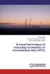 A novel technique of reducing harmonics in transmission line (IPFC)