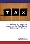 Tax Reform Act 1986: Its impact on the Real Estate Economy in the U.S.