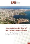 Le marketing territorial, une démarche innovante