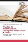 Niveles de diseminación metastásica de cabeza y cuello