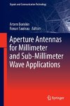 Aperture Antennas for Millimeter and Sub-Millimeter Wave Applications