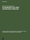 Elfenbeine aus dem samischen Heraion