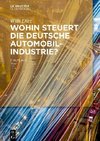 Diez, W: Wohin steuert die deutsche Automobilindustrie?