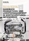 Handbuch Produktions- und Logistikmanagement in Wertschöpfungsnetzwerken