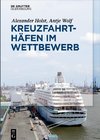 Kreuzfahrthäfen im Wettbewerb