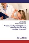 Patient safety management in certified and non certified hospitals