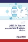 MBAN for Balancing Emergency Message Dissemination & Network Lifetime