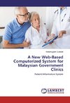 A New Web-Based Computerized System for Malaysian Government Clinics