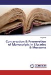 Conservation & Preservation of Manuscripts in Libraries & Museums