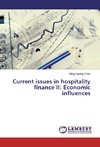 Current issues in hospitality finance II: Economic influences