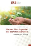 Risques liés à la gestion des déchets hospitaliers