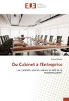 Du Cabinet à l'Entreprise