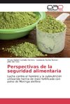 Perspectivas de la seguridad alimentaria