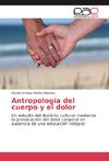 Antropología del cuerpo y el dolor