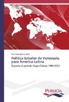 Política Exterior de Venezuela para América Latina