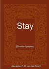 Stay..