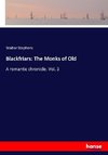 Blackfriars: The Monks of Old