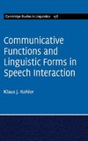 Communicative Functions and Linguistic Forms in Speech Interaction