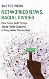 Networked News, Racial Divides