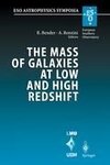 The Mass of Galaxies at Low and High Redshift